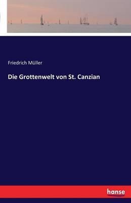 Die Grottenwelt von St. Canzian - Friedrich Müller - cover