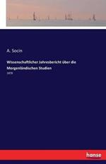 Wissenschaftlicher Jahresbericht uber die Morgenlandischen Studien: 1878