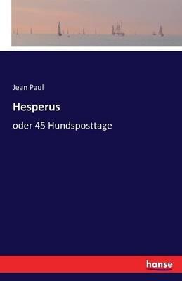 Hesperus: oder 45 Hundsposttage - Jean Paul - cover