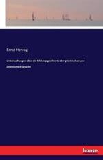 Untersuchungen über die Bildungsgeschichte der griechischen und lateinischen Sprache