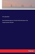 Über die Bezeichnungen der sinnlichen Wahrnehmungen in den indogermanischen Sprachen