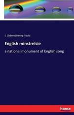 English minstrelsie: a national monument of English song