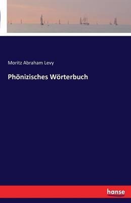 Phönizisches Wörterbuch - Moritz Abraham Levy - cover