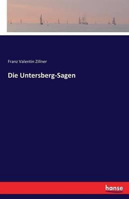 Die Untersberg-Sagen - Franz Valentin Zillner - cover
