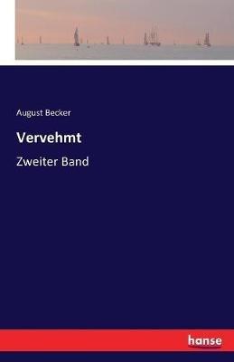 Vervehmt: Zweiter Band - August Becker - cover