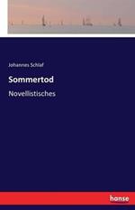 Sommertod: Novellistisches