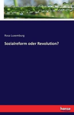 Sozialreform oder Revolution? - Rosa Luxemburg - cover