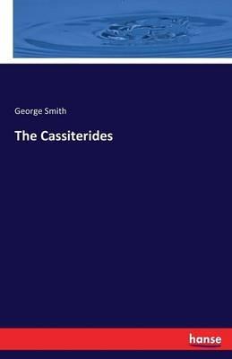 The Cassiterides - George Smith - cover
