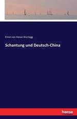 Schantung und Deutsch-China