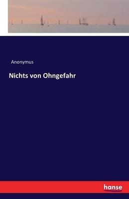 Nichts von Ohngefahr - Anonymus - cover