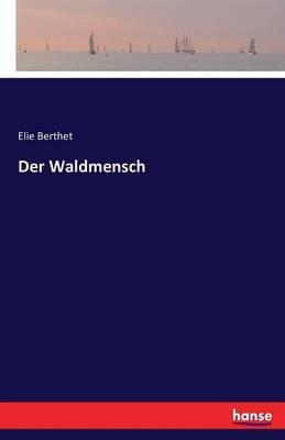 Der Waldmensch - Elie Berthet - cover