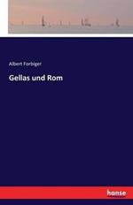 Gellas und Rom