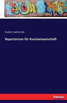 Repertorium fur Kunstwissenschaft - Hubert Janitschek - cover