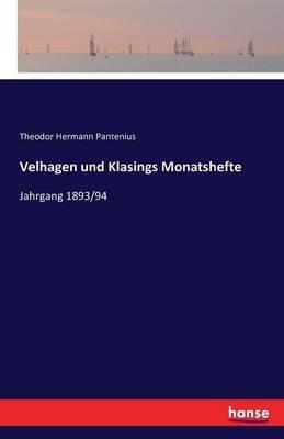 Velhagen und Klasings Monatshefte: Jahrgang 1893/94 - Theodor Hermann Pantenius - cover