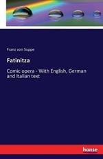 Fatinitza: Comic opera - With English, German and Italian text