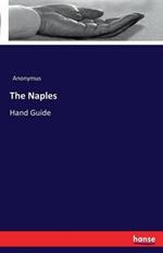 The Naples: Hand Guide