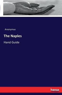 The Naples: Hand Guide - Anonymus - cover