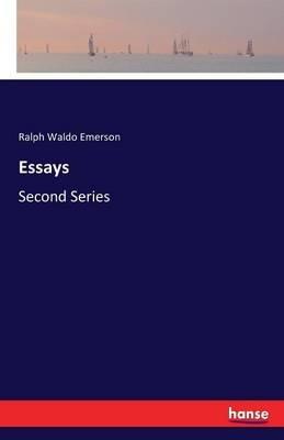 Essays: Second Series - Ralph Waldo Emerson - cover