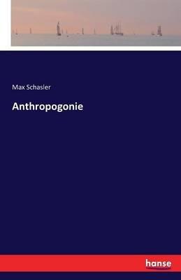 Anthropogonie - Max Schasler - cover