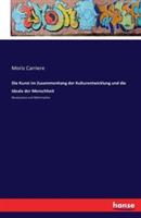 Die Kunst im Zusammenhang der Kulturentwicklung und die Ideale der Menschheit: Renaissance und Reformation