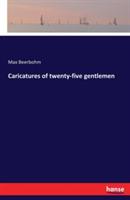 Caricatures of twenty-five gentlemen - Max Beerbohm - cover