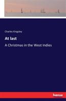 At last: A Christmas in the West Indies - Charles Kingsley - cover