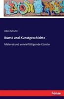 Kunst und Kunstgeschichte: Malerei und vervielfältigende Künste - Alwin Schultz - cover