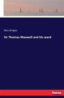 Sir Thomas Maxwell and his ward - Bridges - cover