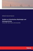 Studien zur Griechischen Mythologie und Kulturgeschichte: Viertes Heft: Über Selene und verwandtes - Wilhelm Heinrich Roscher - cover