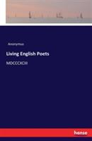 Living English Poets: MDCCCXCIII