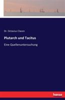 Plutarch und Tacitus: Eine Quellenuntersuchung - Octavius Clason - cover