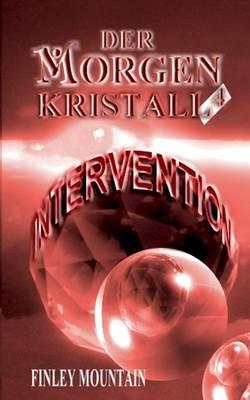 Der Morgenkristall: Intervention - Finley Mountain - cover