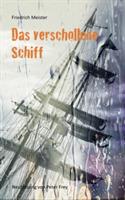 Das verschollene Schiff: Eine Seegeschichte von Friedrich Meister - Friedrich Meister - cover