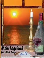 Ein Tagebuch, Notizbuch, Notebook, Gedankenbuch... für 365 Tage: Mein Tagebuch für 1 Jahr