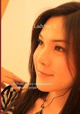 Kathoey Ladyboy II.: The World history of transgender or transsexual people - Heinz Duthel - cover