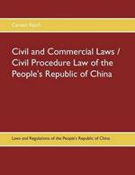 Civil and Commercial Laws / Civil Procedure Law of the People's Republic of China: Laws and Regulations of the People's Republic of China