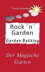 Hygge, Der magische Garten: Glück für Fortgeschrittene, Supertraum Gartenraum,