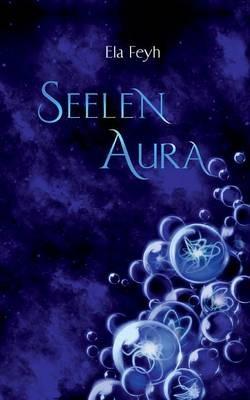 Seelenaura - Ela Feyh - cover