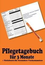 Pflegetagebuch für 3 Monate - inkl. Notizbuch