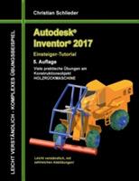 Autodesk Inventor 2017 - Einsteiger-Tutorial Holzrückmaschine - Christian Schlieder - cover