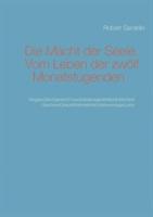 Die Macht der Seele: Wege zum Leben der Monatstugenden