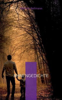 Ahnengedichte - Mathias Bellmann - cover