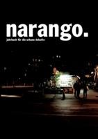 Narango.: Jahrbuch für die urbane Debatte. Ausgabe 2016. Edition s/w. - Christoph Siegl,Anne Rudolf,Oliver Müller - cover