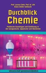 Durchblick Chemie: Praktische Grundlagen und Einführung in die anorganische, organische und Biochemie