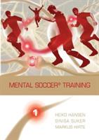 Mental Soccer(R) Training - Heiko Hansen,Sinisa Suker,Markus Hirte - cover