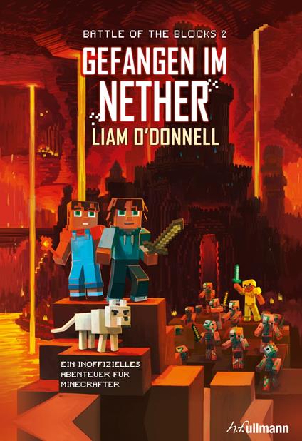 Gefangen im Nether: Battle of the Blocks Band 2 - Liam O'Donnell - ebook