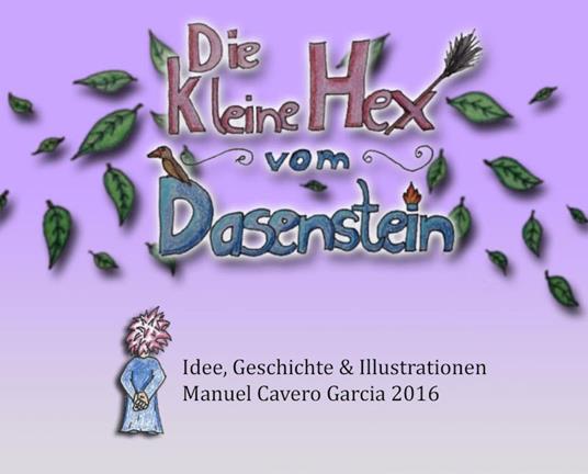 Die kleine Hex vom Dasenstein - Manuel Cavero Garcia - ebook