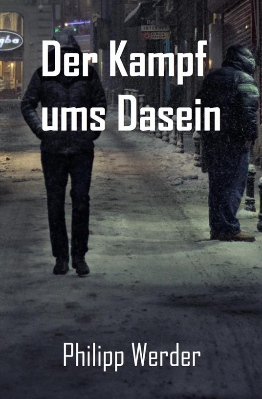 Der Kampf ums Dasein - Philipp Werder - ebook