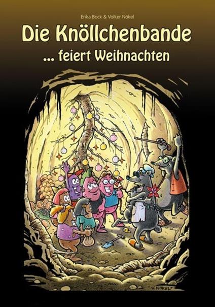Das Knöllchenbande ...feiert Weihnachten - Erika Bock - ebook
