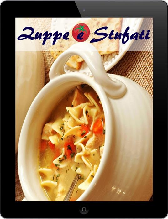 Zuppe e Stufati - Bernhard Long - ebook